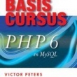 Basiscursus PHP 6 en MySQL
